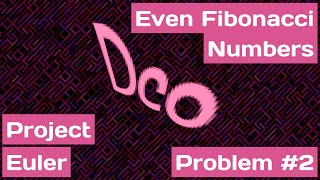 Refactoring Project Euler #2 – Optimized Fibonacci Sum Solution