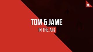 Video thumbnail of "Tom & Jame - In The Air"