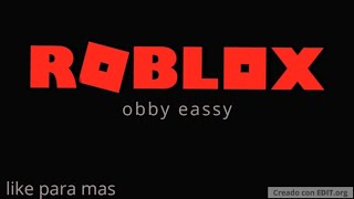 jugando el obby mas fácil de roblox