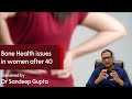 Menopause osteopenia and osteoporosis  dr sandeep gupta  best hip surgeon  faith technique