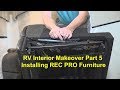 RV Interior Makeover - Part 5 Installing Rec Pro Furniture in the RV