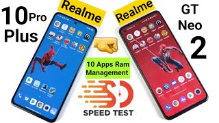 Realme GT Neo 2 vs Realme 10 Pro Plus Speedtest Ram Management Shocking Results OMG ???