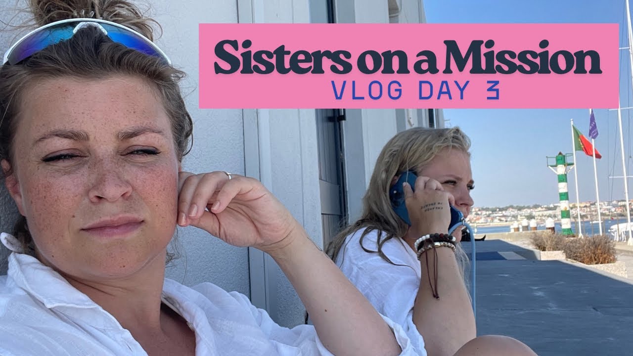Sisters on a Mission - Episode 2 (Sailing from Portugal to Finland)