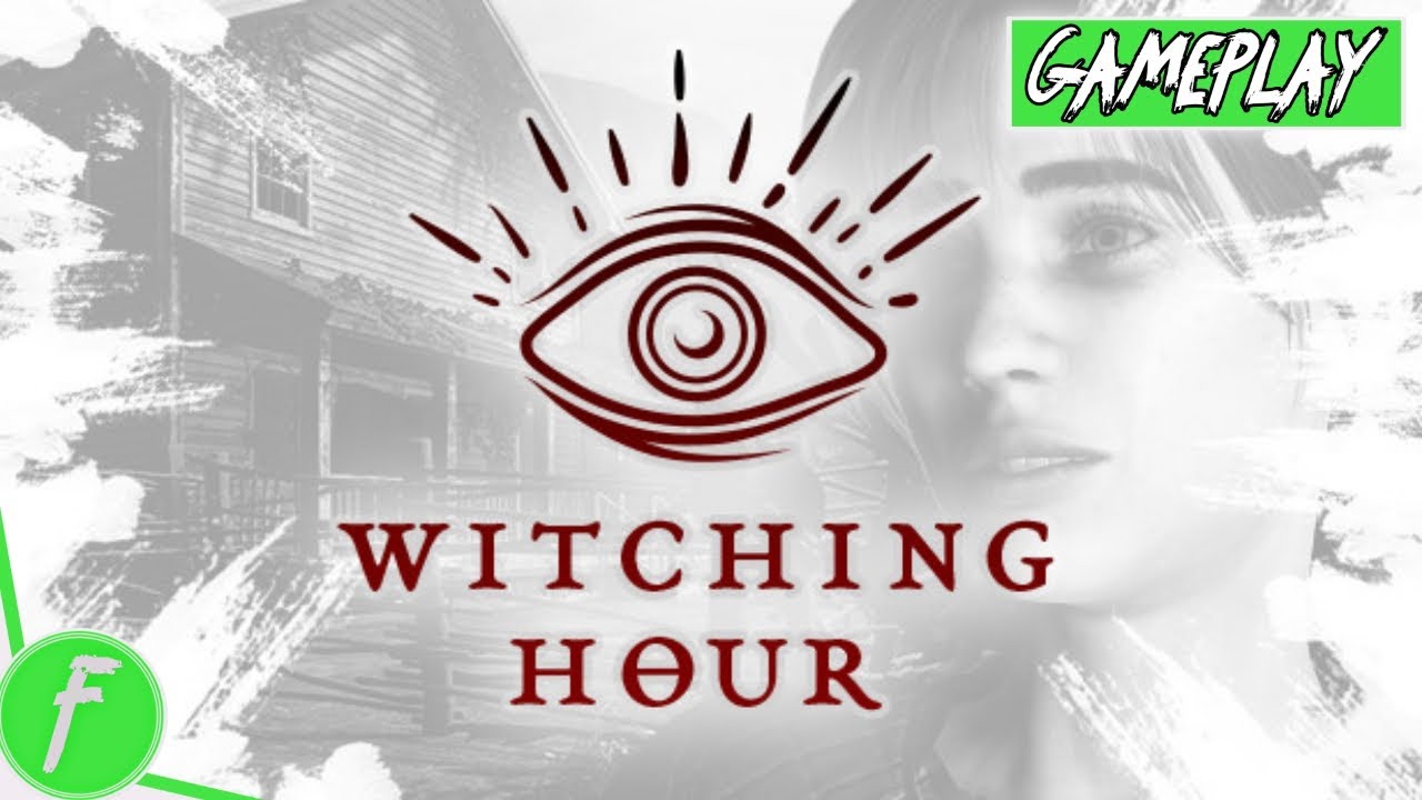 Witching Hour Gameplay Video