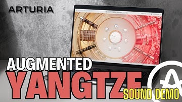 Augmented YANGTZE  - Traditional Chinese Instruments with Power! Sound Demo @ArturiaOfficial