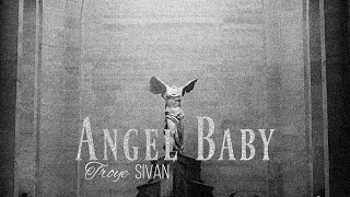 Lyrics - Vietsub || Troye Sivan - Angel Baby {𝒮𝓁𝑜𝓌𝑒𝒹 \u0026 𝑅𝑒𝓋𝑒𝓇𝒷}