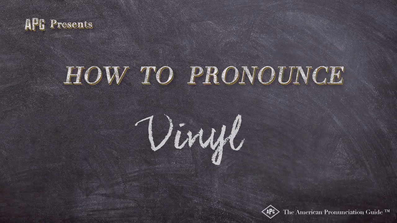 How to Pronounce Vinyl Life Examples!) YouTube