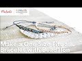 Online Class: Make a One Size Fits all Bracelet with Beadalon | Michaels