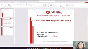 CCNA - Bài 7 - Thực hành 1 - Định tuyến động OSPF - Hồng Thành Tài