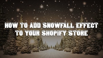 How To Add Snowfall Effect To Your Shopify Store For FREE | Shopify Tutorial