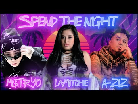 LaMitchie Spend The Night Ft A ZIZ M TRYO Official Music Video