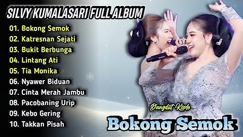 Silvy Kumalasari ft.Dike Sabrina - Bokong Semok | Campursari Dangdut Koplo Full Album | Tia Monika