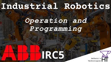 Industrial Robotics ABB IRC5 - Operation and Programming