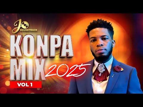KONPA MIX 2025 JOSOUNDTRACK VOL 1 #konpamix2025 #josoundtrack #konpa #kompa