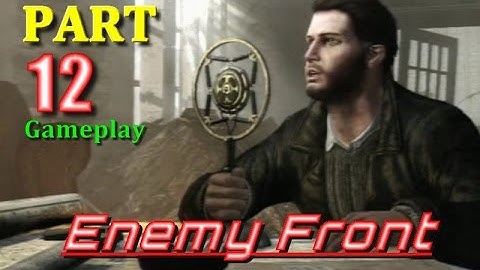 Enemy Front Walkthrough Gameplay Part 12 PS3 lets play playthrough   Live Commentary
