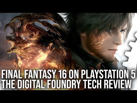 Final Fantasy 16 – PlayStation 5 – The Digital Foundry Tech Review