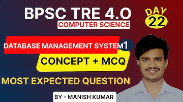 Day 22 | DBMS  MCQs | Data Independence | BPSC TRE 4.0 Computer Science MCQs | BPSC TRE 4.0