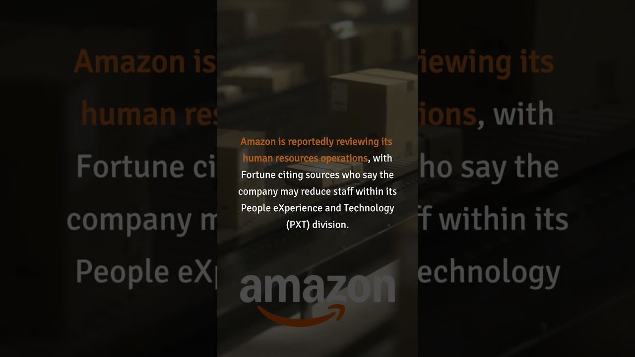 Amazon Reviews HR Division Amid Efficiency Push 