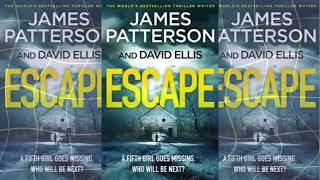 Escape By James Patterson & David Ellis