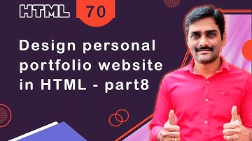 Design Personal portfolio website in HTML Part 8 - HTML Tutorial 70 🚀
