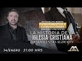 "La Historia de la Iglesia Cristiana" - Estableciendo Fundamentos y Convicciones Bíblicas