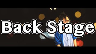Back Stage (feat.Tiji Jojo) - YZERR【勝手に歌ってみたいだけだった】