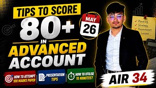 Tips to score 80+ in advanced account | May’26 |