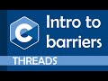 Introduction to barriers (pthread_barrier)