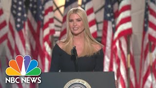 Watch Ivanka Trump’s Full Speech At 2020 RNC | NBC News