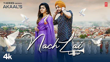 Nach Lai (Official Video) Akaal | Nach Le Viaah to Pehla | Mahi Sharma | Latest Punjabi Songs 2022