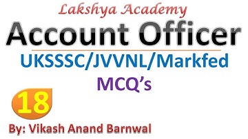 #18 | UKSSSC & JVVNL Assistant Accountant & Junior Accountant MCQ | By Vikash Anand @Lakshya Academy