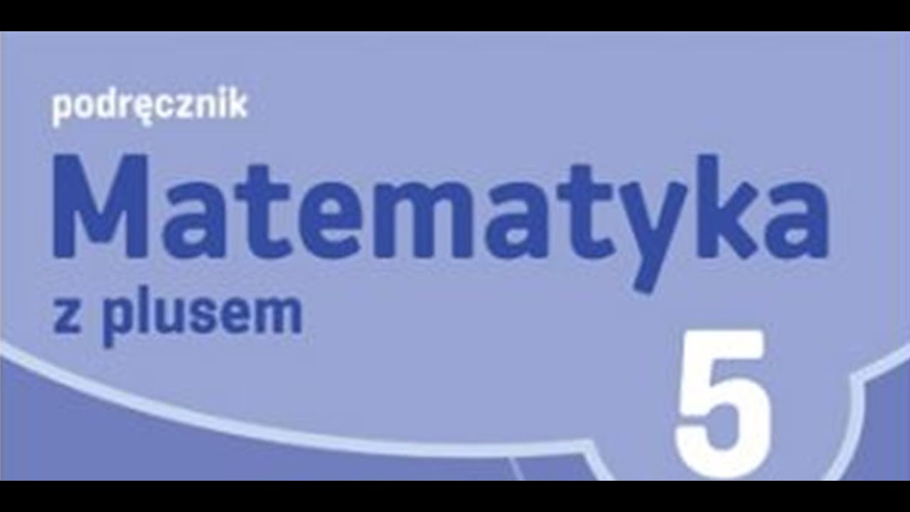 Matematyka z plusem klasa 5 podręcznik cz 2. strony 21-27 - YouTube