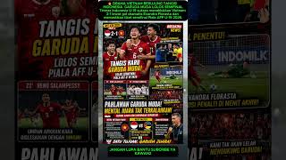 🔥 Tangis Haru Pecah! Indonesia Kalahkan Vietnam &amp; Lolos Semifinal, KARMA Untuk Vietnam #shorts