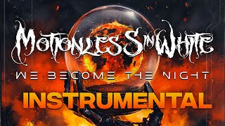 Motionless in White - We Become The Night (Instrumental)