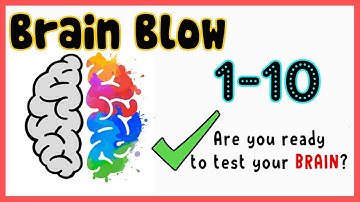 Brain Blow Level 1 2 3 4 5 6 7 8 9 10 Walkthrough Solution