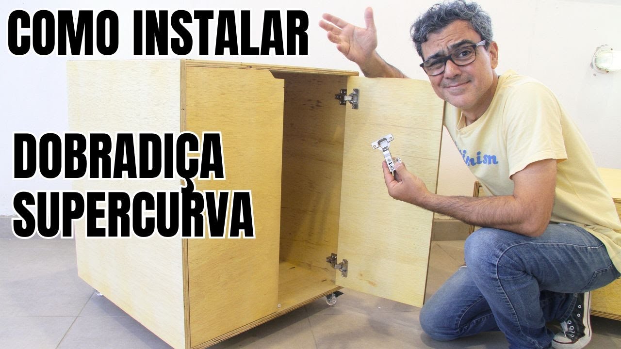 Você Está Instalando Dobradiça Supercurva Errado?