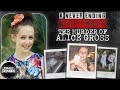 A Never Ending Nightmare: The Murder Of Alice Gross