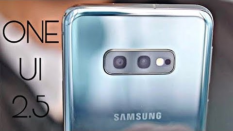 Samsung Galaxy S10e Official ONE UI 2.5 Update