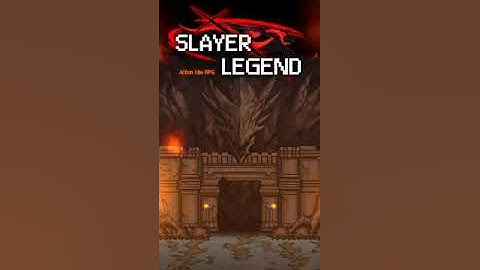 Slayer Legend Gameplay and Guide