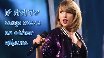 If 1989 (Taylor’s Version) songs were on other Taylor Swift albums🩵