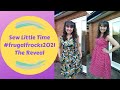 Sew Little Time - Frugal Frocks 2021 - The Reveal