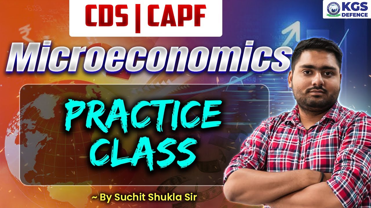 CDS | CAPF | Microeconomics Practice Class | By Suchit Shukla Sir Economics | KGS Defence