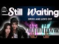 SPEED AND LOVE 双轨 OST BGM Still Waiting By Ele Yan 颜 中 Piano Cover Tutorial Sheet Music SPEED AND LOVE 双轨 OST BGM Still Waiting By Ele Yan 颜 中 Piano Cover Tutorial Sheet Music