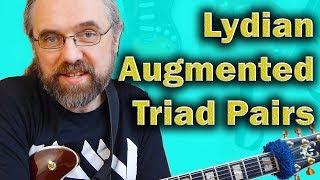 Lydian Augmented Triad Pair Melodic Minor Sounds You Want To Know