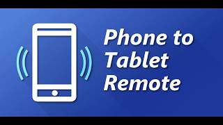 Phone to Tablet Remote: for music apps and Youtube