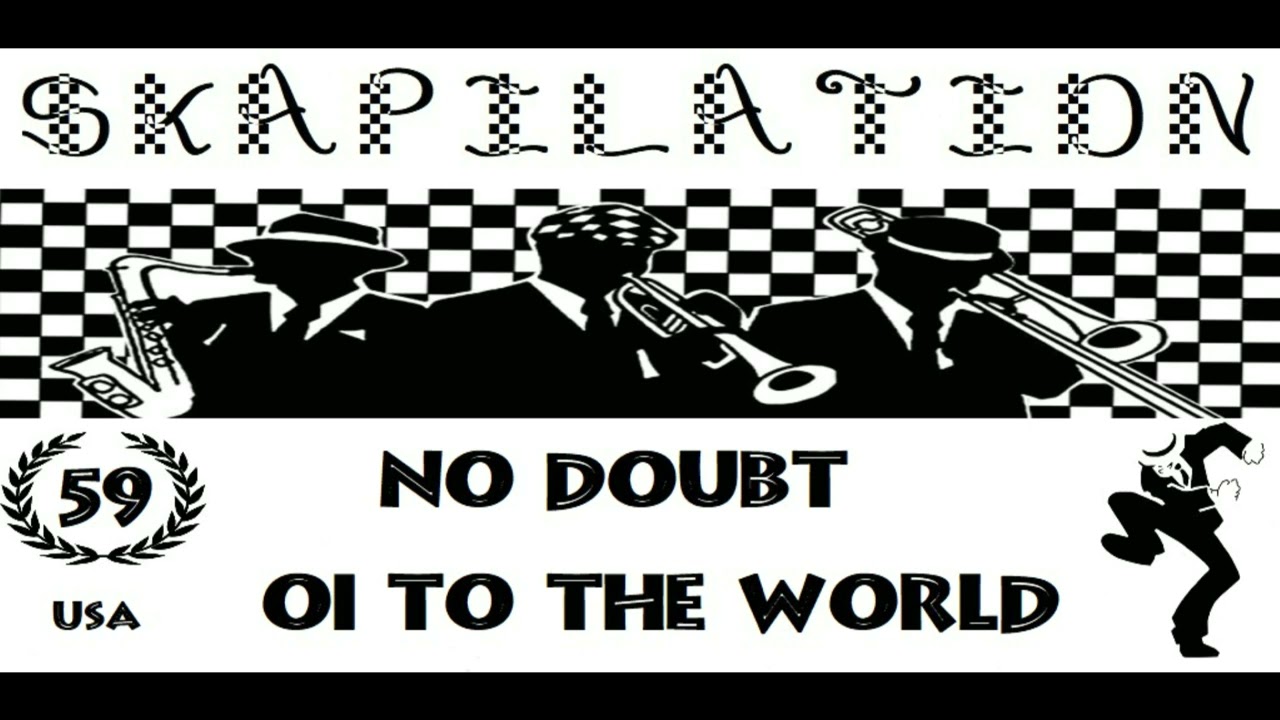 No Doubt - Oi To The World