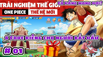 Giftcode tân thủ - Game mới One Piece 3D có đáng mong đợi không? | Kho Báu Truyền Thuyết 01