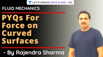 L09 | PYQs For Force on Curved Surfaces | Fluid Mechanics | GATE & ESE 2021 | Rajendra Sharma