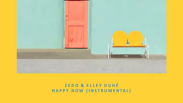 Zedd, Elley Duhé – Happy Now (Instrumental Remake)