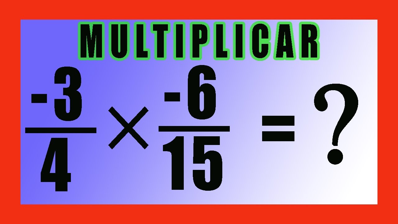 Como hacer multiplicaciones de fracciones